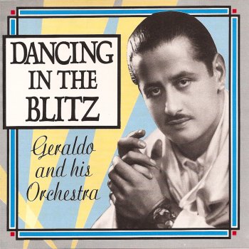 Geraldo and His Orchestra The Singing Hills