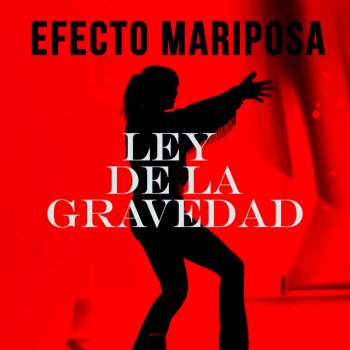 Efecto Mariposa Ley de la Gravedad