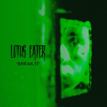 Lotus Eater Break It