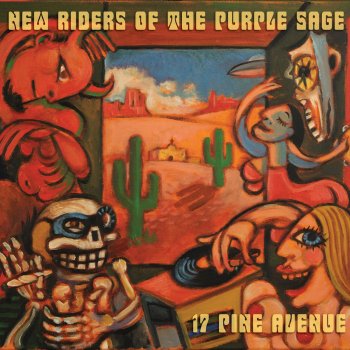 New Riders of the Purple Sage 17 Pine Avenue