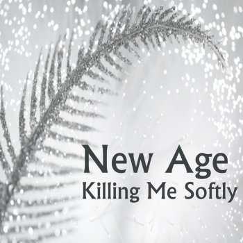Исполнитель New Age Music Ensemble, альбом New Age: Soft Background Music - Killing Me Softly