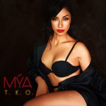 Mya You Got Me