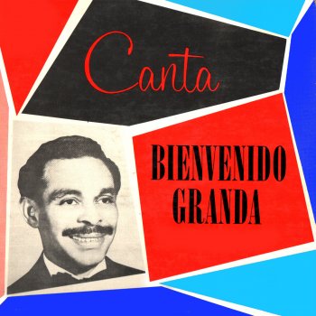 Bienvenido Granda Con La Sonora Matancera Cancaneito Can