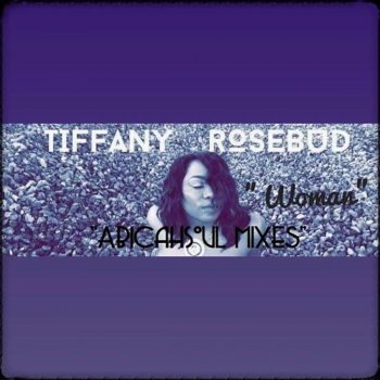 Tiffany Rosebud Woman (Vocal Dub)