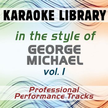 Karaoke Library Freedom'90 (Karaoke Version) [In the Style of George Michael]