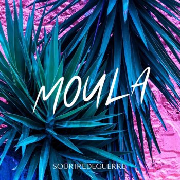 Souriredeguerre MOULA