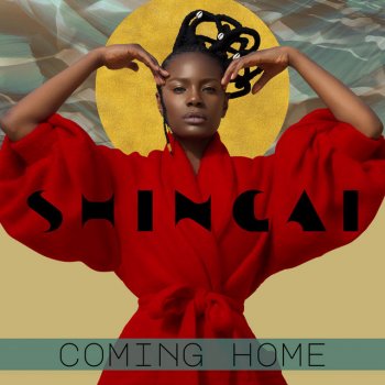 Shingai Coming Home