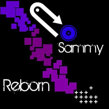 Sammy Reborn