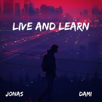 Jonas feat. Damishawn.v Live And Learn - Live