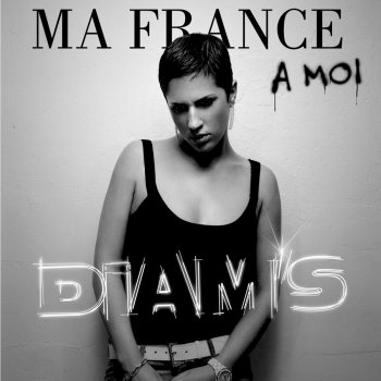 Diam's Ma France À Moi - Version Radio