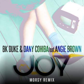 BK Duke feat. Dany Cohiba & Angie Brown Joy (Morsy Remix)