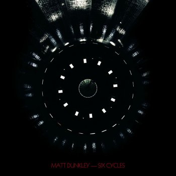 Исполнитель Matt Dunkley, альбом Six Cycles