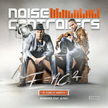 Noisecontrollers feat. Alpha2 Moonraker - Original Mix