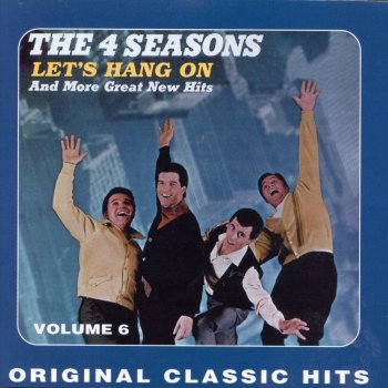 The Four Seasons Let's Hang On!