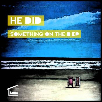 He Did Something