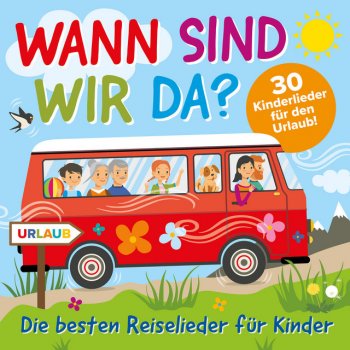 Исполнитель Peter Huber, альбом Wann sind wir da? - Die besten Reiselieder für Kinder (30 Kinderlieder für den Urlaub!)