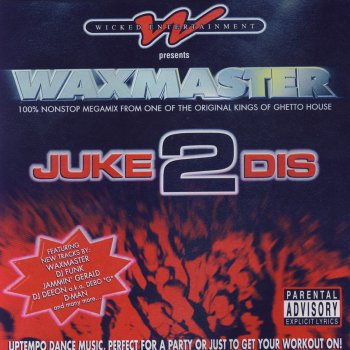 Waxmaster Let's Juke