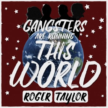 Roger Taylor Gangsters Are Running This World (Purple Version)