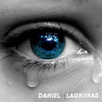 Исполнитель DanièL & Zoe Lobos, альбом Lagrimas - Single