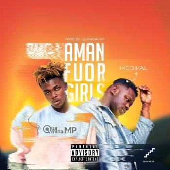 Quamina Mp feat. Medikal Amanfuor Girls