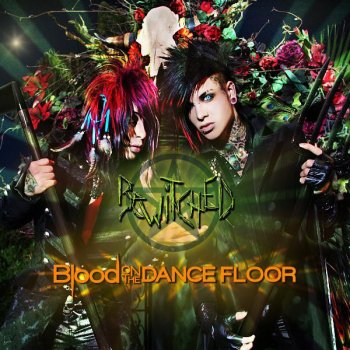 Blood On the Dance Floor Bewitched Feat. Lady Nogrady