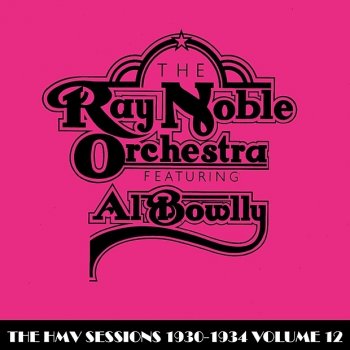 Ray Noble Orchestra & Al Bowlly I Love You Truly