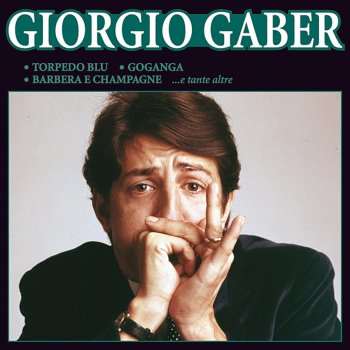 Giorgio Gaber Ma pensa a Te