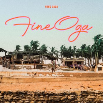 Yung Dada Fine Oga