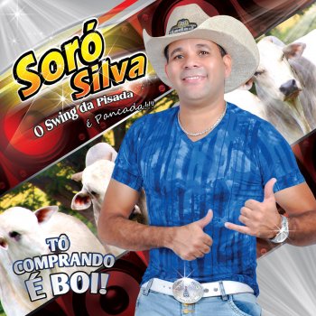 Soró Silva Tô Comprando É Boi