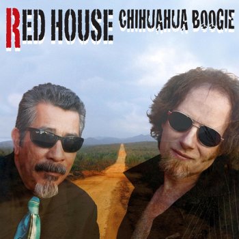 Исполнитель Red House, альбом Chihuahua Boogie