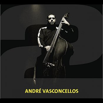 Исполнитель André Vasconcellos, альбом Dois
