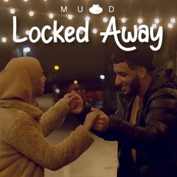 Muad Locked Away (feat. Zayaan)