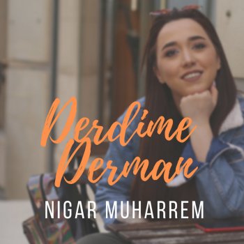 Nigar Muharrem Derdime Derman