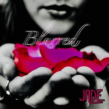 JADE Without You