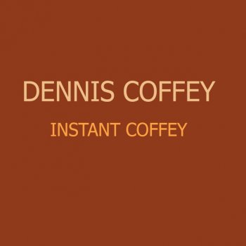 Dennis Coffey Chicano