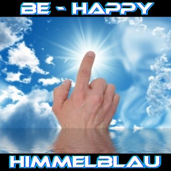 Исполнитель Be-Happy, альбом Himmelblau