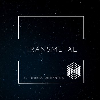 Transmetal El Infierno De Dante C