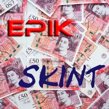 Epik Skint