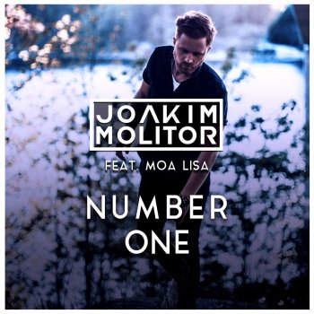 Joakim Molitor feat. Moa Lisa Number One