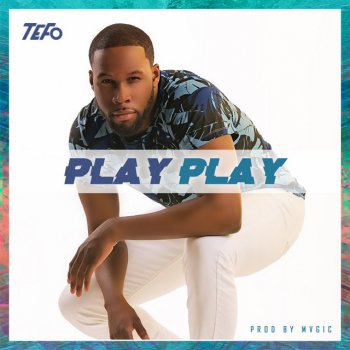 TEFO Play Play