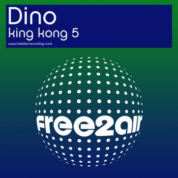 Dino King Kong 5 (Tom Novy Remix)