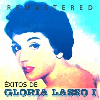 Gloria Lasso Adiós amor (Remastered)