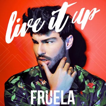 Fruela Live It Up