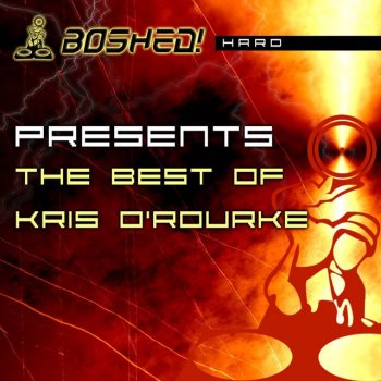 Rob Dalby feat. ADZ The Boshed Anthem 2009 - Kris O'Rourke Remix