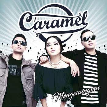 Caramel Mengenangmu