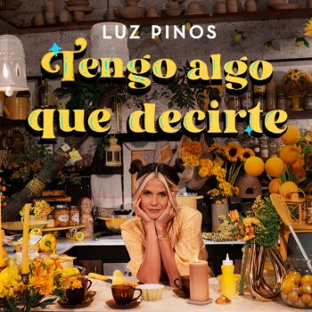 Luz Pinos Tengo Algo Que Decirte