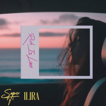 SUPER-Hi feat. ILIRA Rich In Love