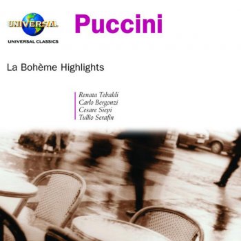 Renata Tebaldi feat. Tullio Serafin, Orchestra dell'Accademia Nazionale di Santa Cecilia & Carlo Bergonzi La Bohème, Act IV: "Sono andati"