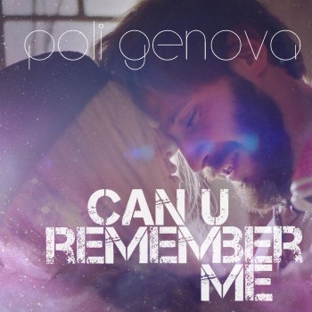 Poli Genova Can U Remember Me