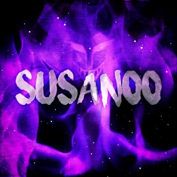 7 Minutoz Susanoo